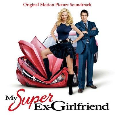 My Super Ex-Girlfriend Soundtrack