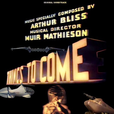 Things To Come Soundtrack