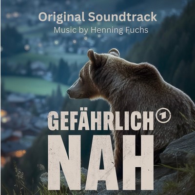 Gefährlich Nah - Wenn Bären Töten Soundtrack