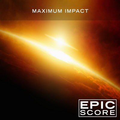 Epic Score - Maximum Impact