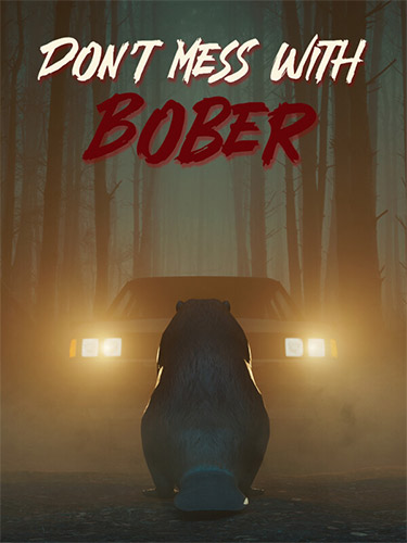 Don’t Mess With Bober – v1.0.3