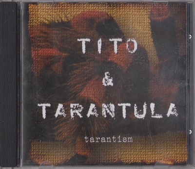 Tito & Tarantula – Tarantism (1997)