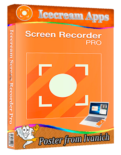 Icecream Screen Recorder Pro 7.45 [2026, Multi/Ru]