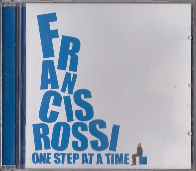 Francis Rossi - One Step At A Time (2010)