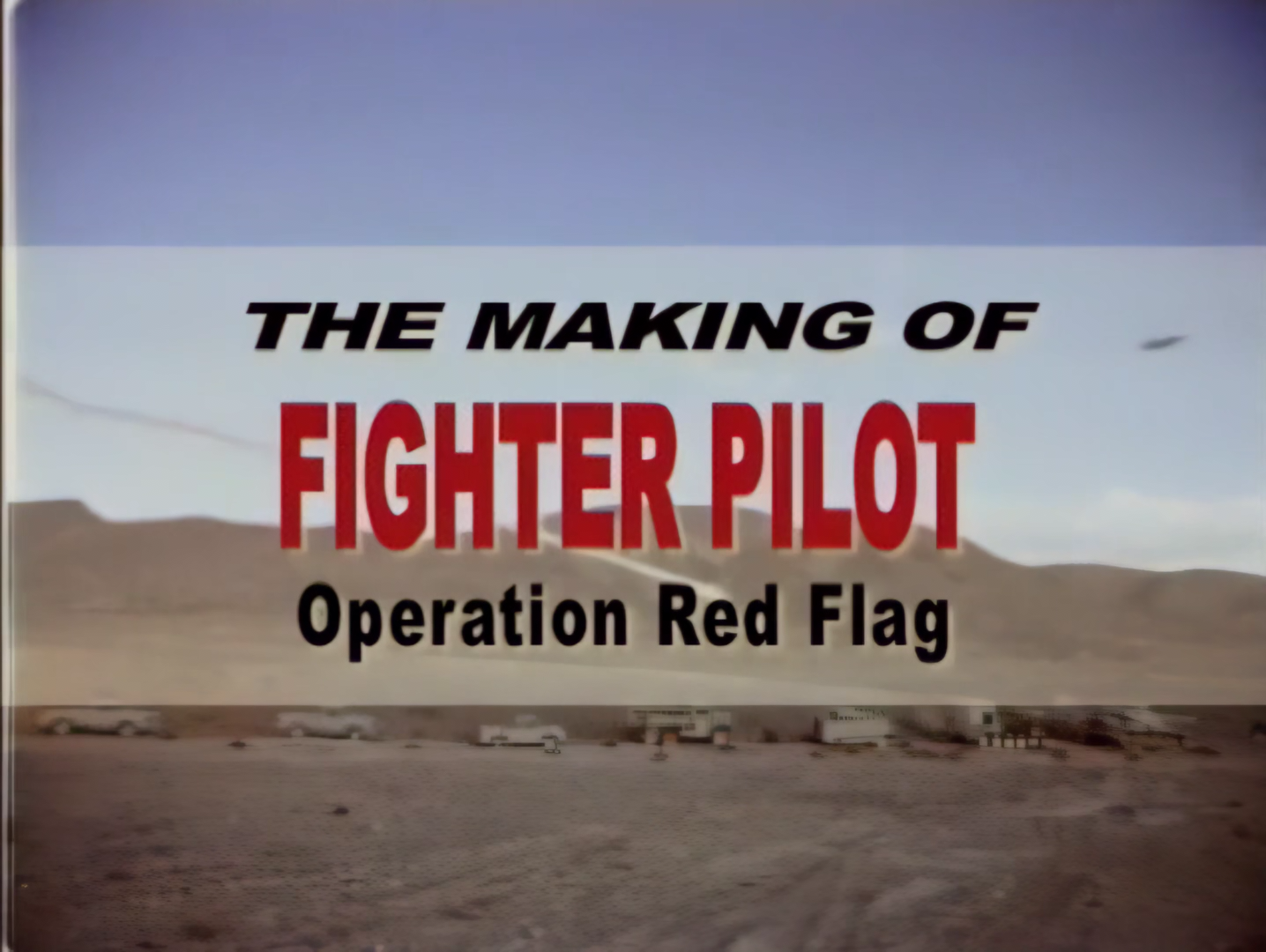 Making of «Fighter pilot - Operation Red Flag» (2004).mkv_snapshot_01.06.048.png