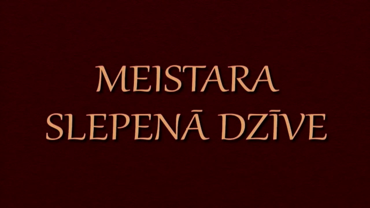 Meistara slepena dzive 0.png