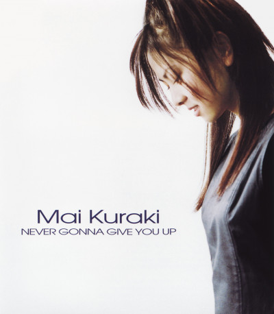 [Single] Mai Kuraki – Never Gonna Give You Up (2000/Flac/RAR)